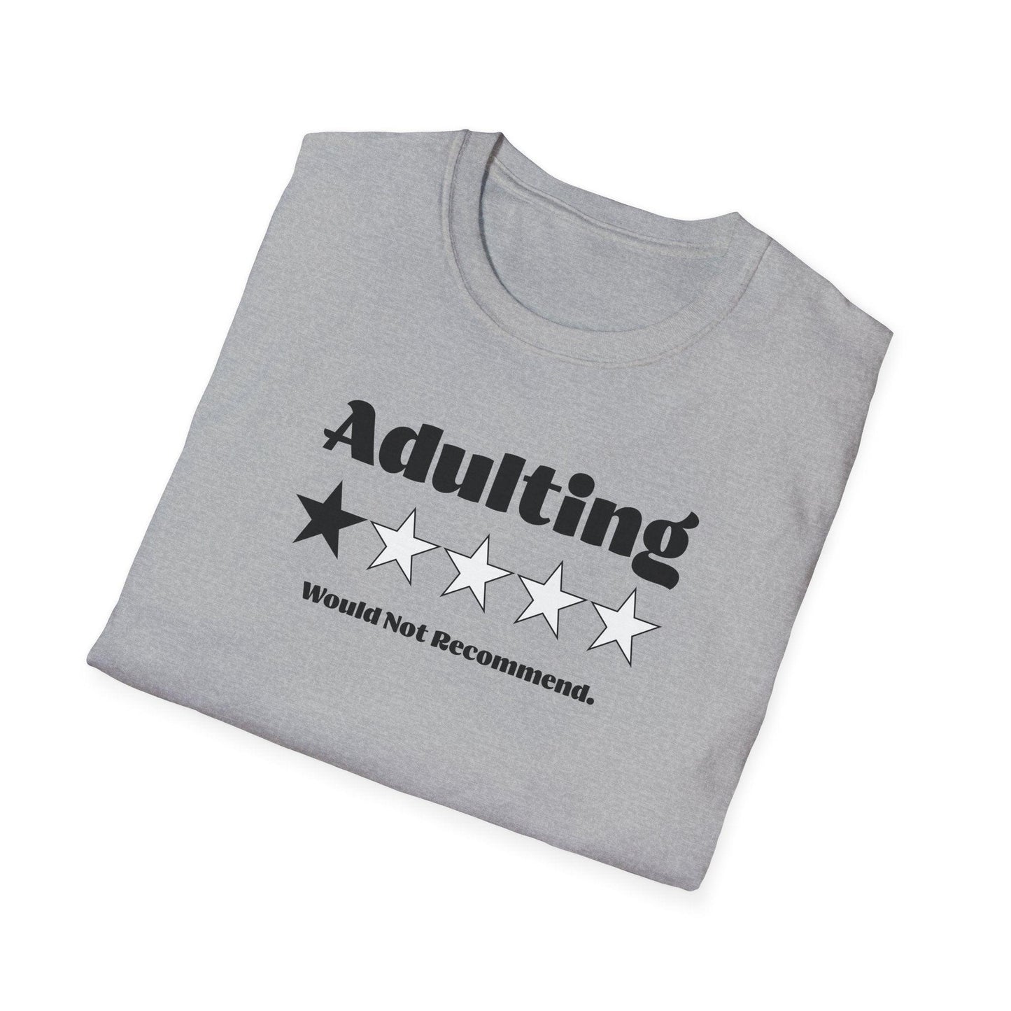 Adulting Would Not Recommend Adults Unisex Tee - Jamie's Trading Cards - JamiesTradingCards