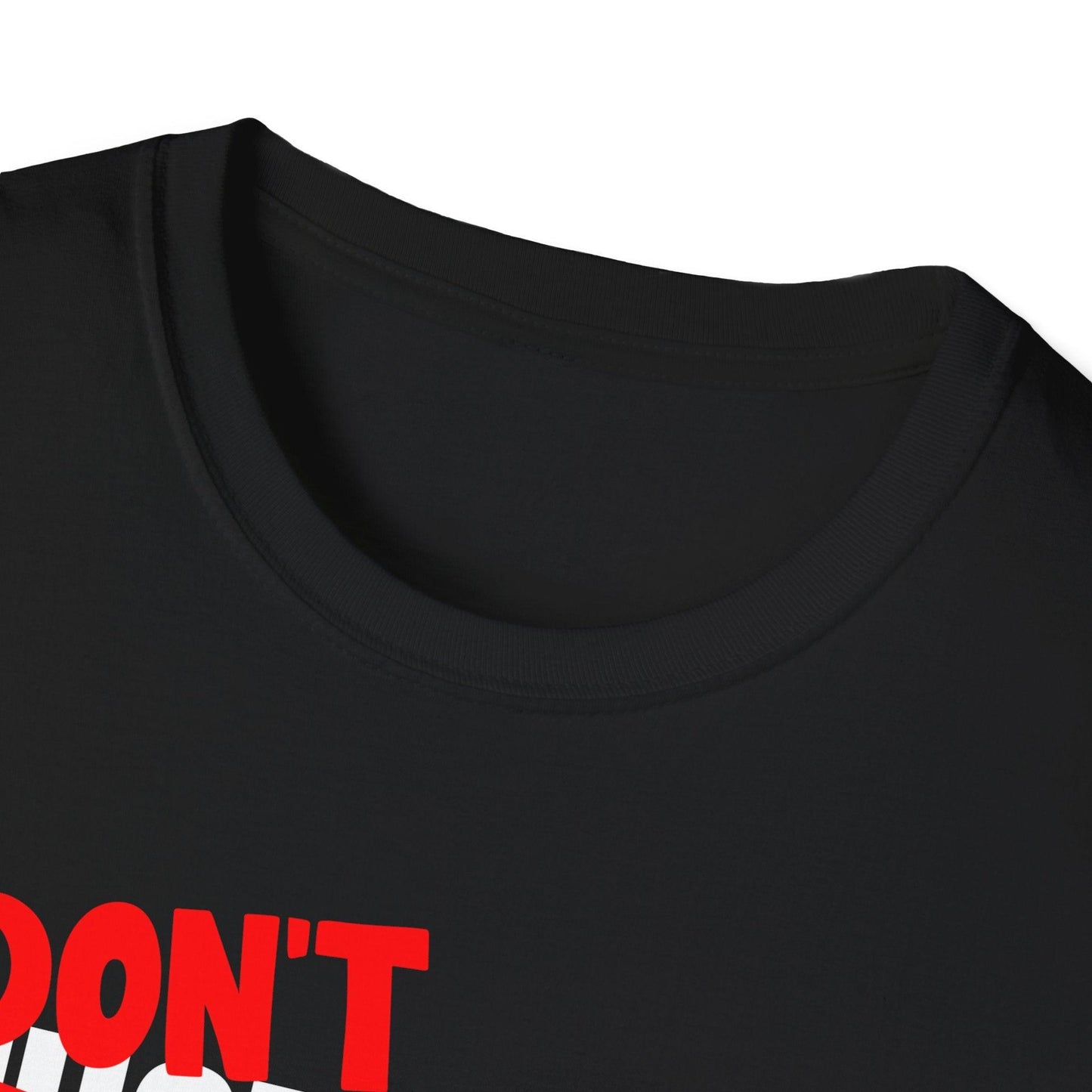 Don't Do It Adults Unisex Tee - Jamie’s Trading Cards - JamiesTradingCards