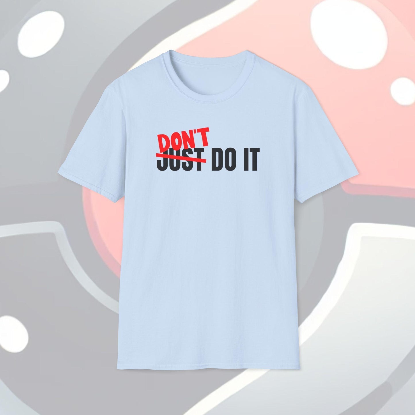 Don't Do It Adults Unisex Tee - Jamie’s Trading Cards - JamiesTradingCards