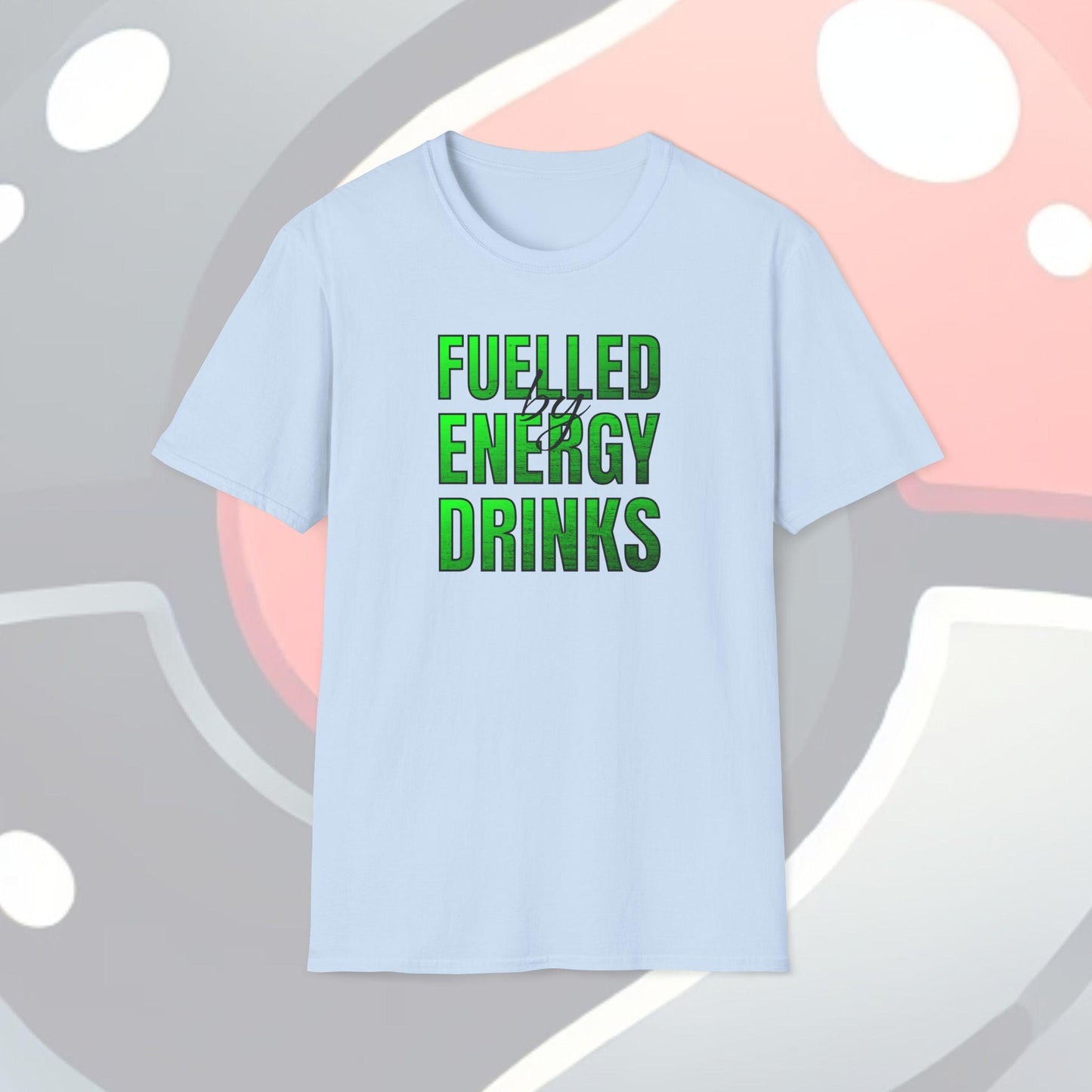Fuelled By Energy Drinks Adults Unisex Tee - Jamie’s Trading Cards - JamiesTradingCards