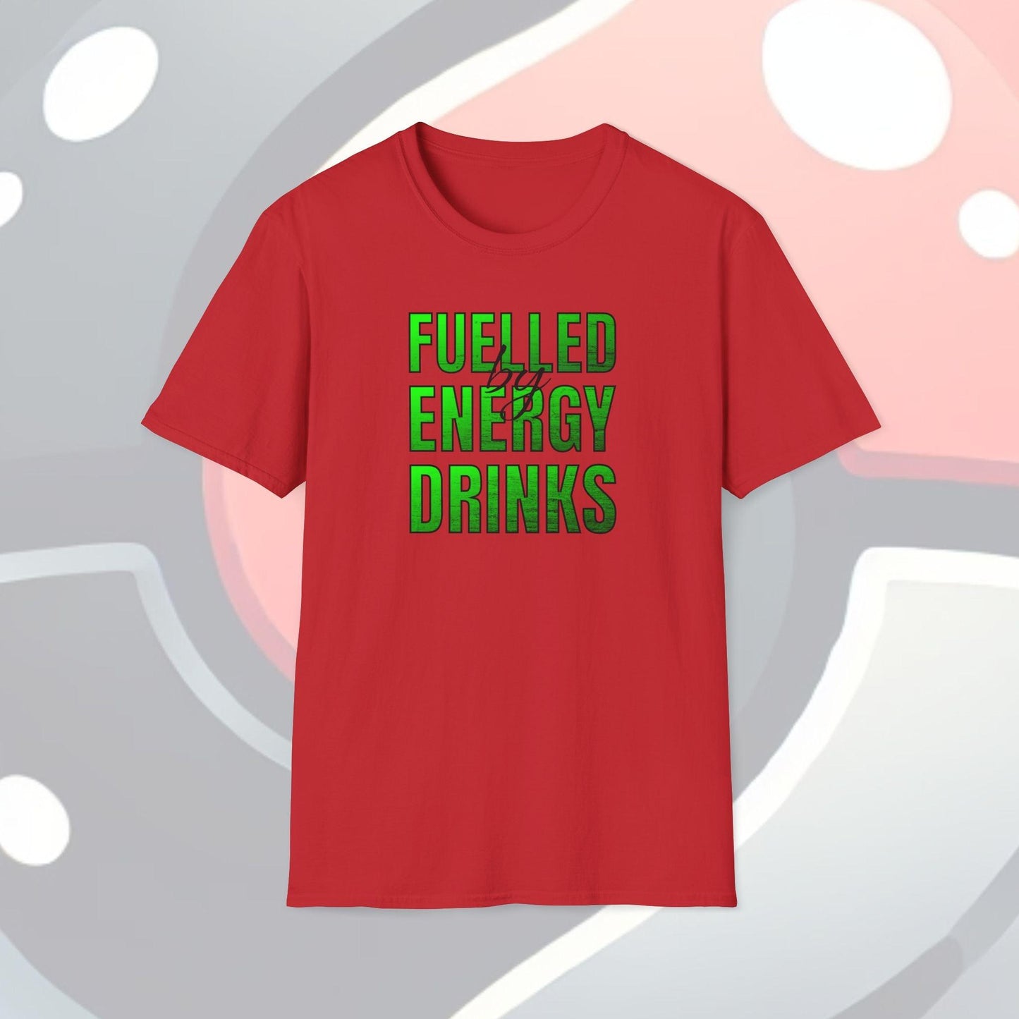 Fuelled By Energy Drinks Adults Unisex Tee - Jamie’s Trading Cards - JamiesTradingCards