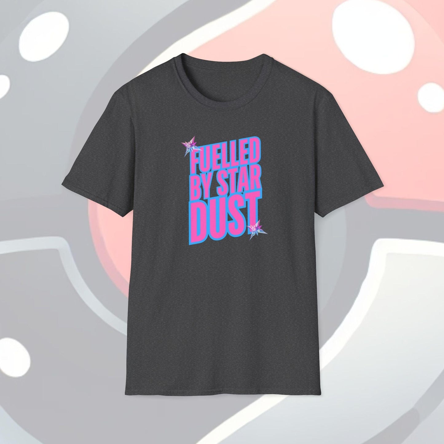 Fuelled By Stardust Adults Unisex Tee - Jamie's Trading Cards - JamiesTradingCards