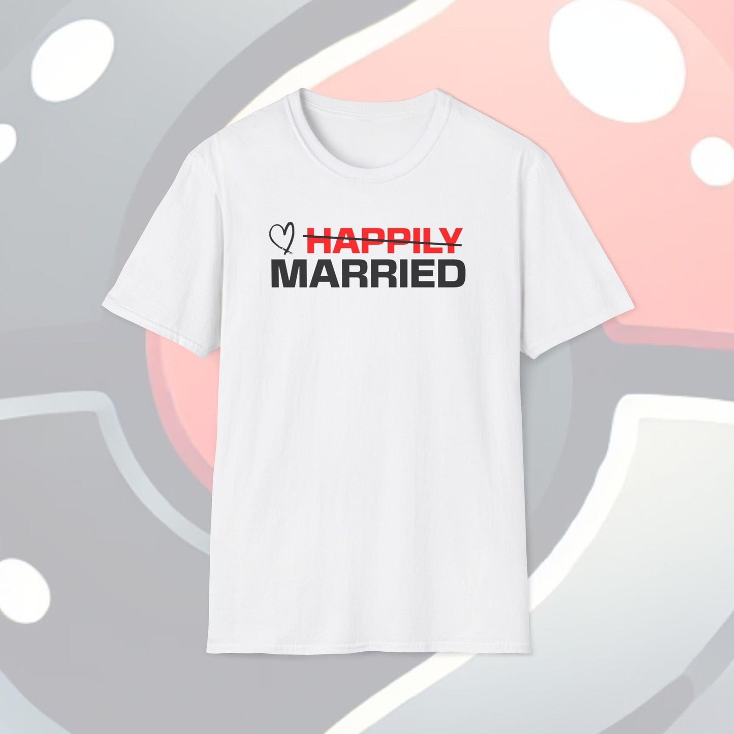 Happily Married Adults Unisex Tee - Jamie's Trading Cards - JamiesTradingCards