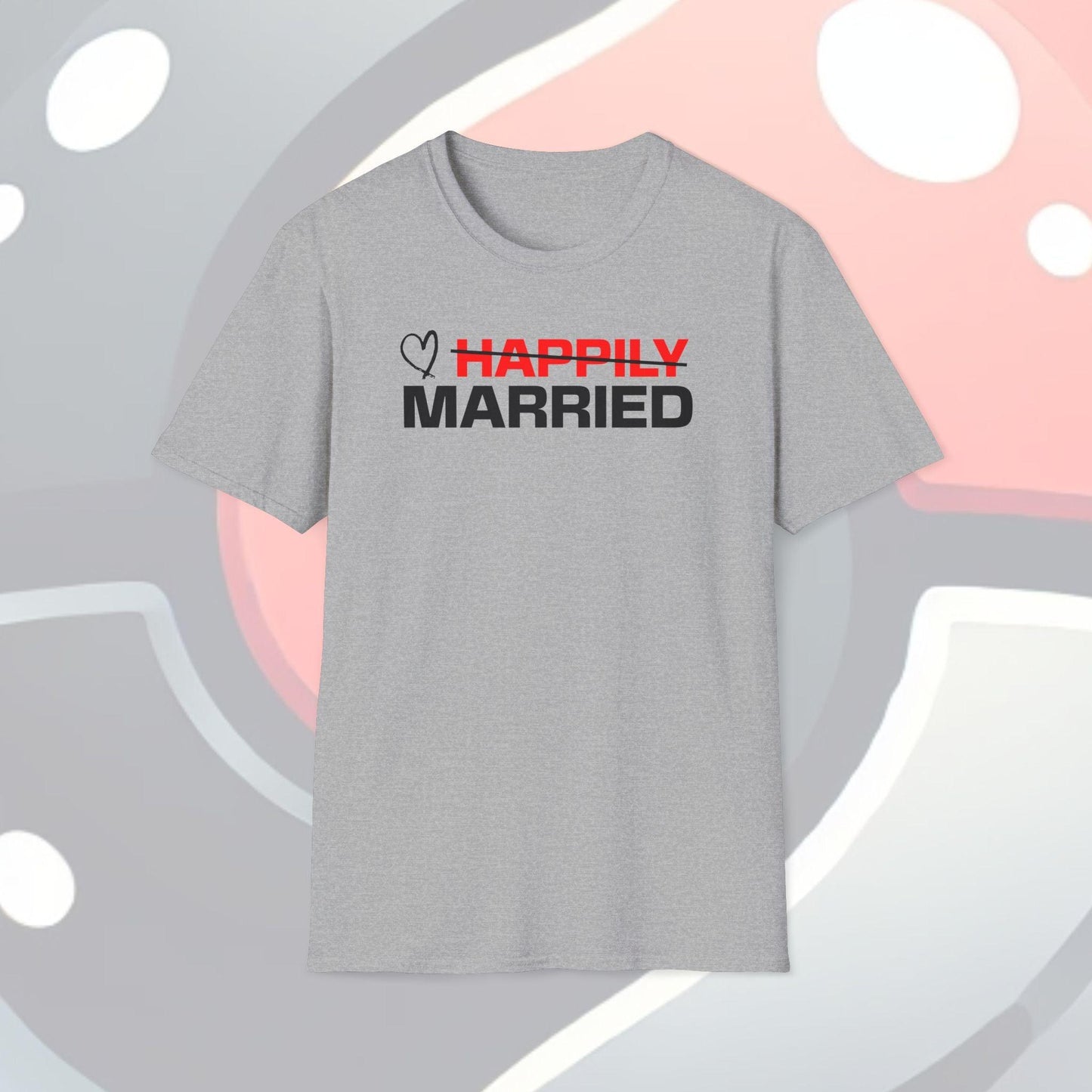 Happily Married Adults Unisex Tee - Jamie's Trading Cards - JamiesTradingCards