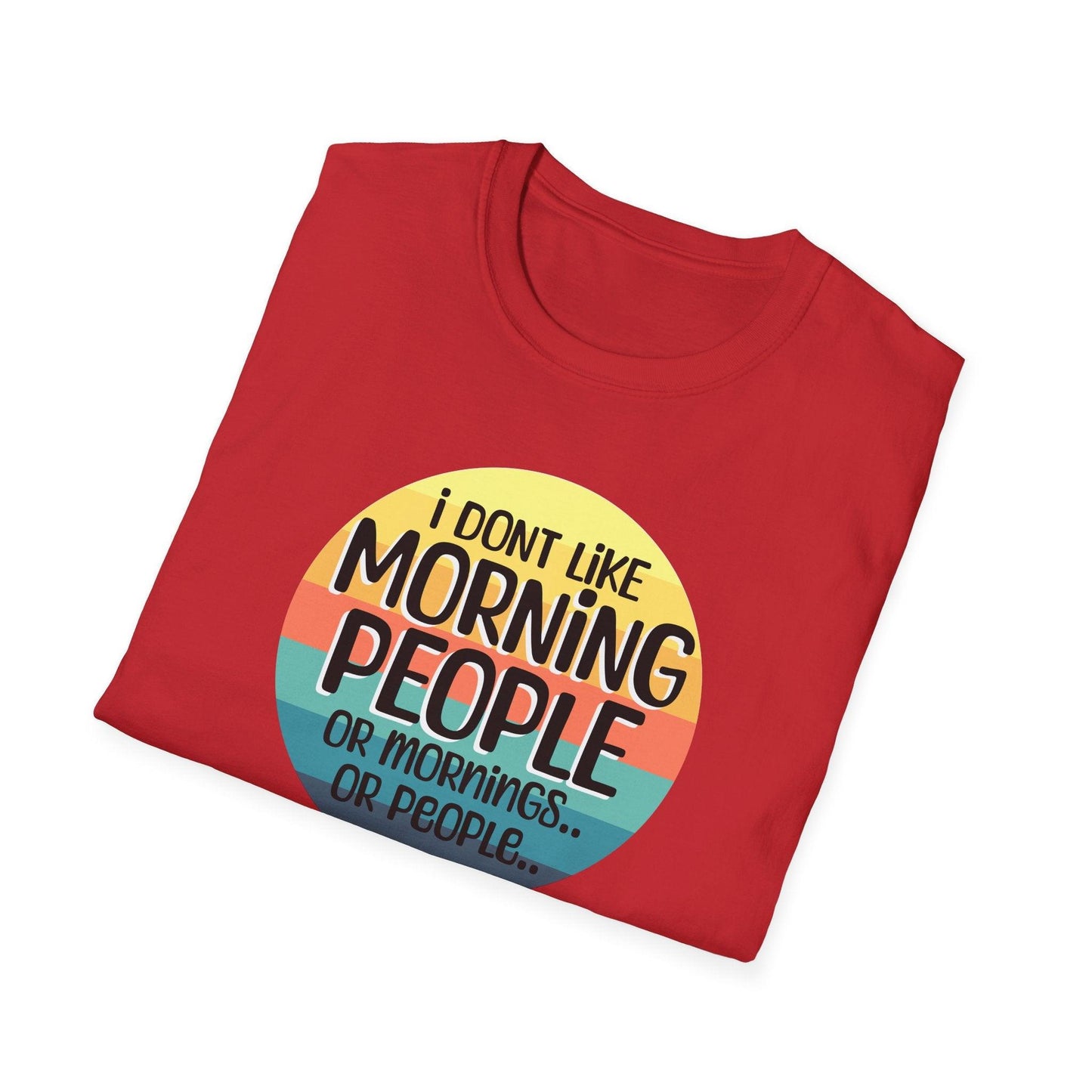 I Don't Like Morning People Adults Unisex Tee - Jamie's Trading Cards - JamiesTradingCards