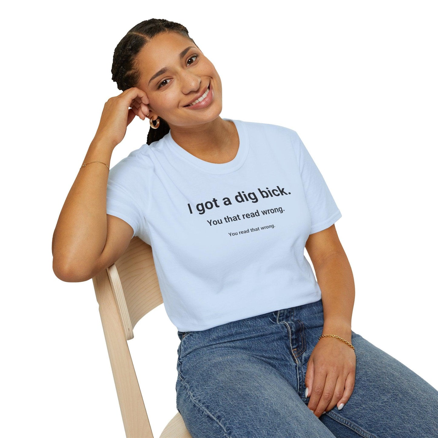 I Got A Dig Bick Adults Unisex Tee - Jamie's Trading Cards - JamiesTradingCards