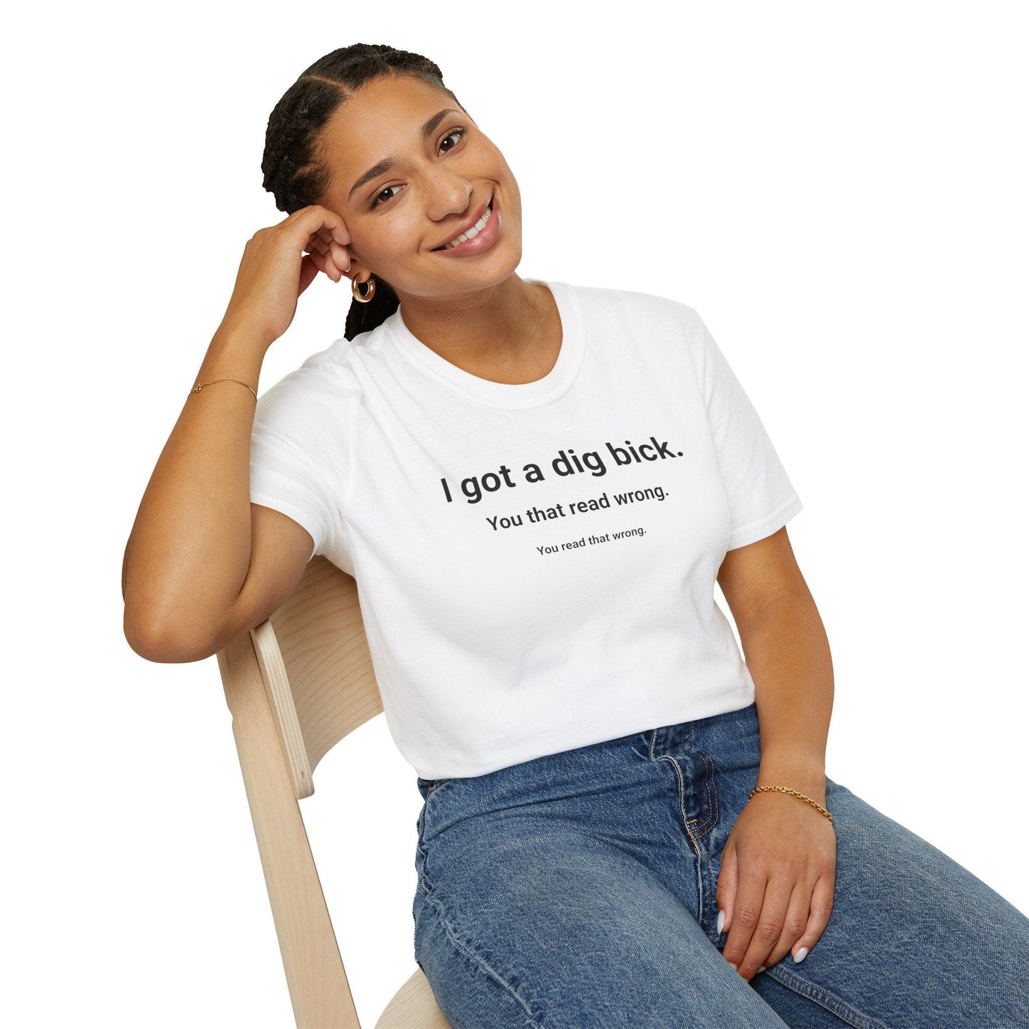 I Got A Dig Bick Adults Unisex Tee - Jamie's Trading Cards - JamiesTradingCards