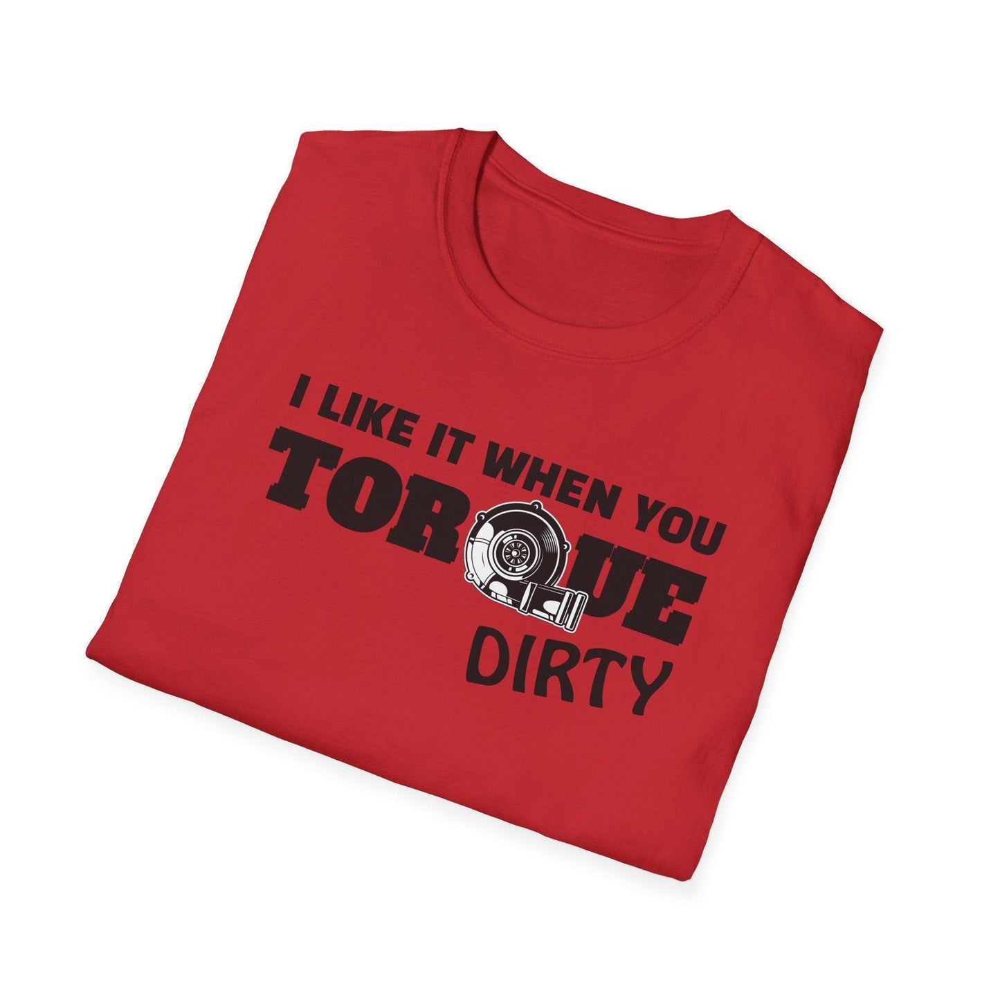 I Like It When You Torque Dirty Adults Unisex Tee - Jamie's Trading Cards - JamiesTradingCards