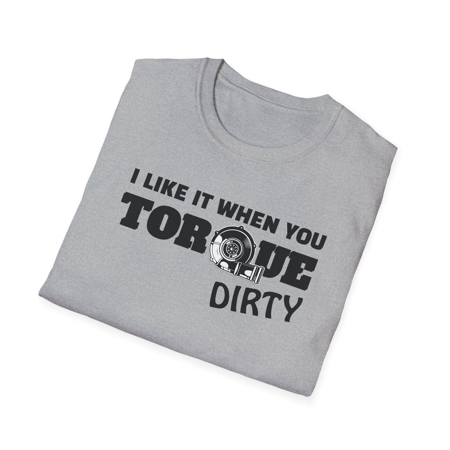 I Like It When You Torque Dirty Adults Unisex Tee - Jamie's Trading Cards - JamiesTradingCards