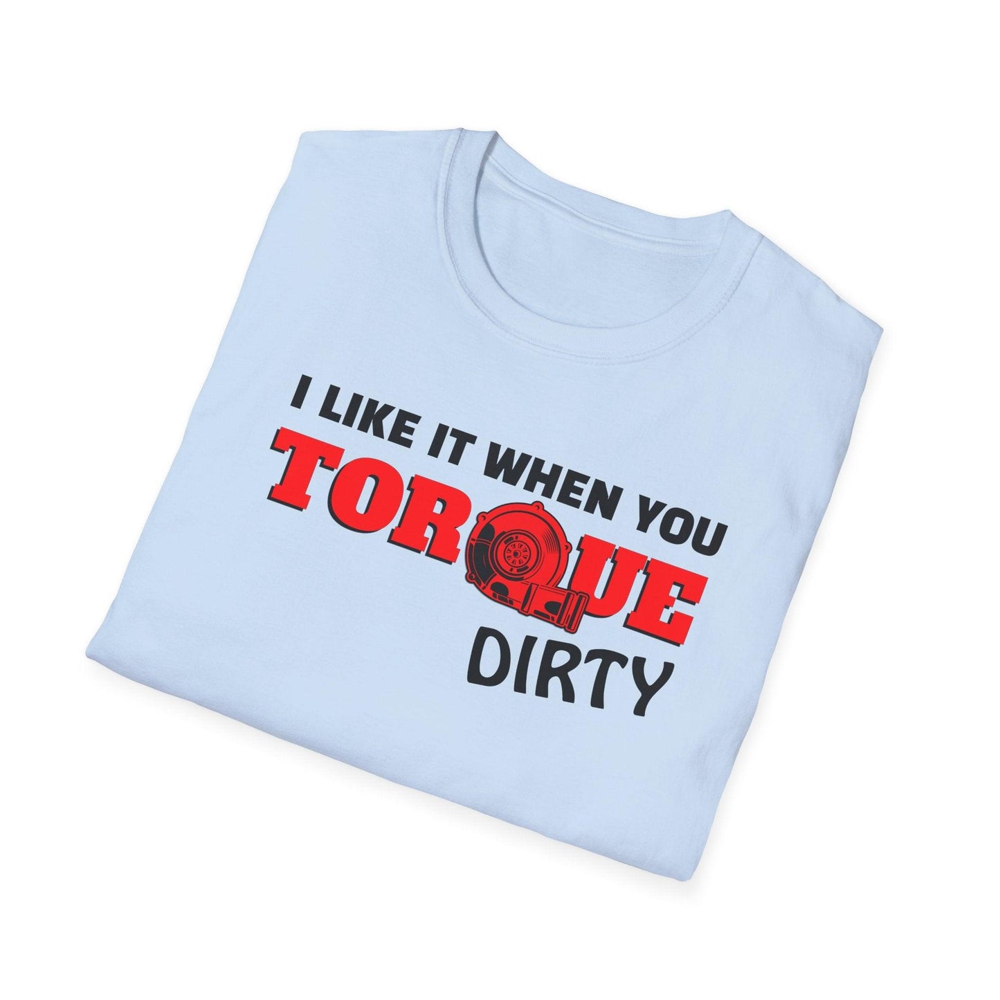 I Like It When You Torque Dirty Red Text Adults Unisex Tee - Jamie's Trading Cards - JamiesTradingCards