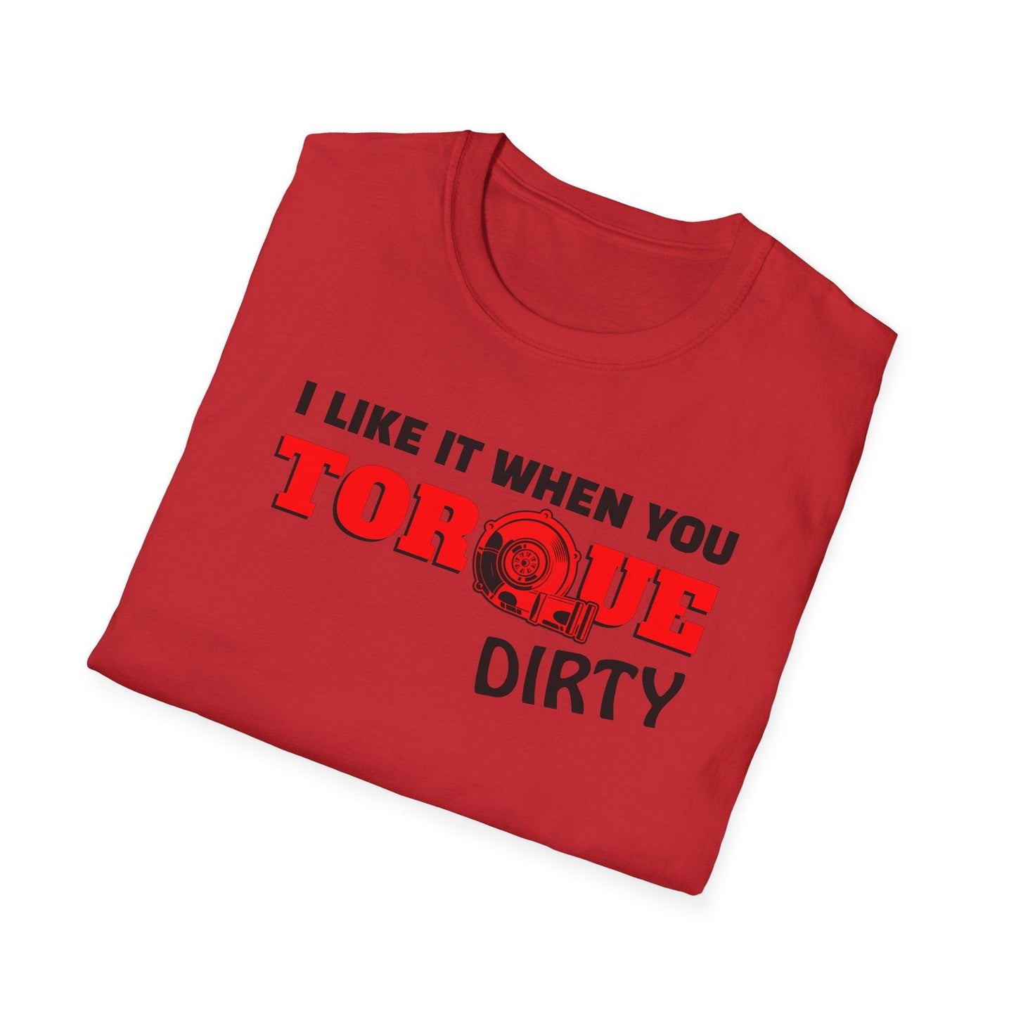 I Like It When You Torque Dirty Red Text Adults Unisex Tee - Jamie's Trading Cards - JamiesTradingCards