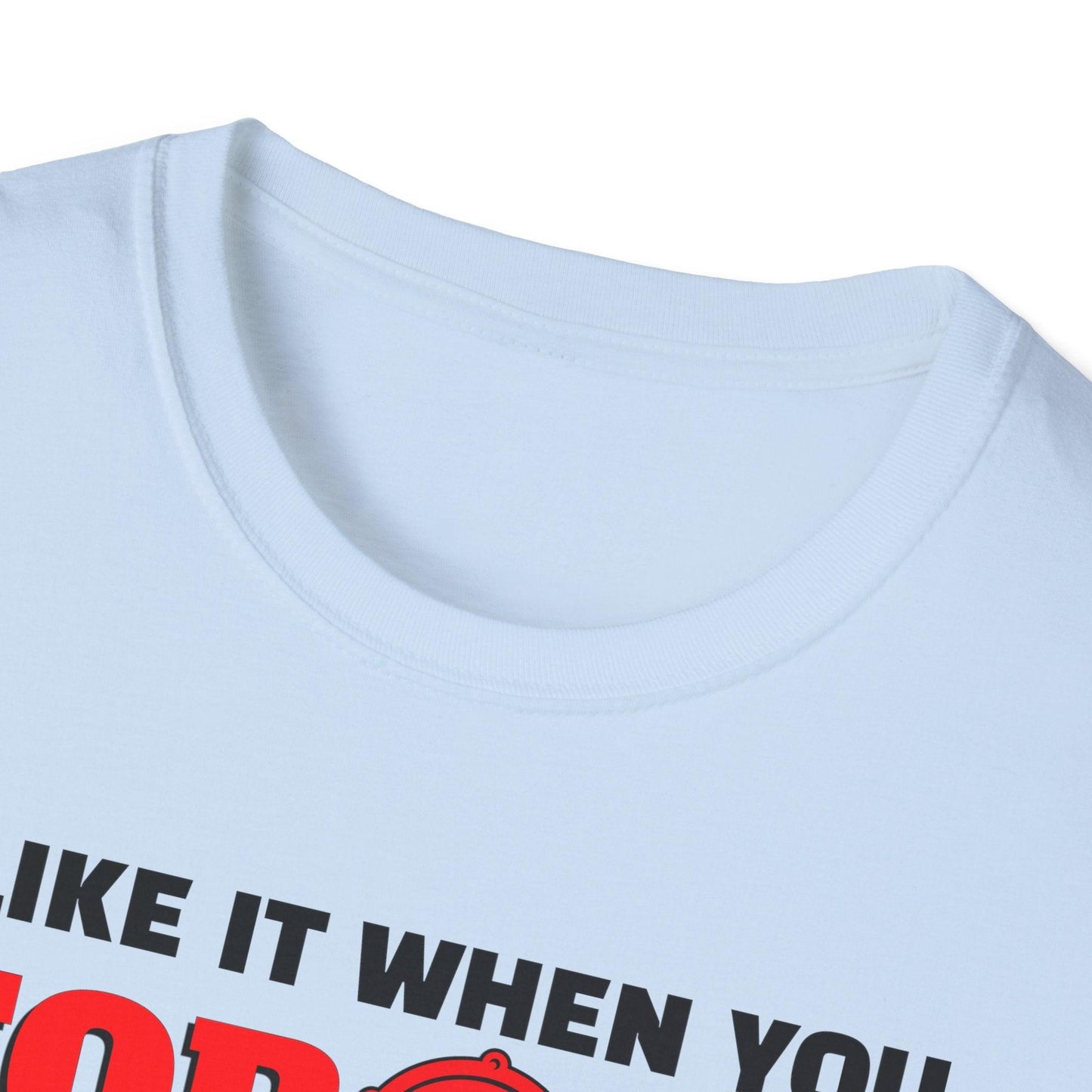 I Like It When You Torque Dirty Red Text Adults Unisex Tee - Jamie's Trading Cards - JamiesTradingCards