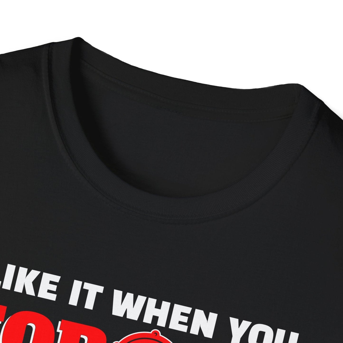 I Like It When You Torque Dirty Red Text Adults Unisex Tee - Jamie's Trading Cards - JamiesTradingCards