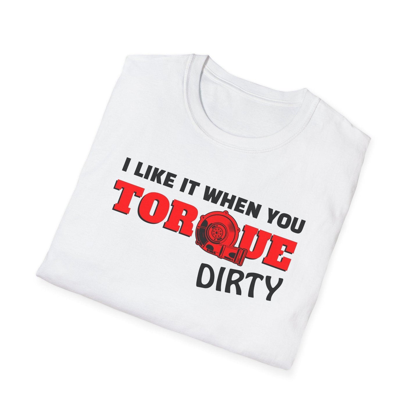 I Like It When You Torque Dirty Red Text Adults Unisex Tee - Jamie's Trading Cards - JamiesTradingCards