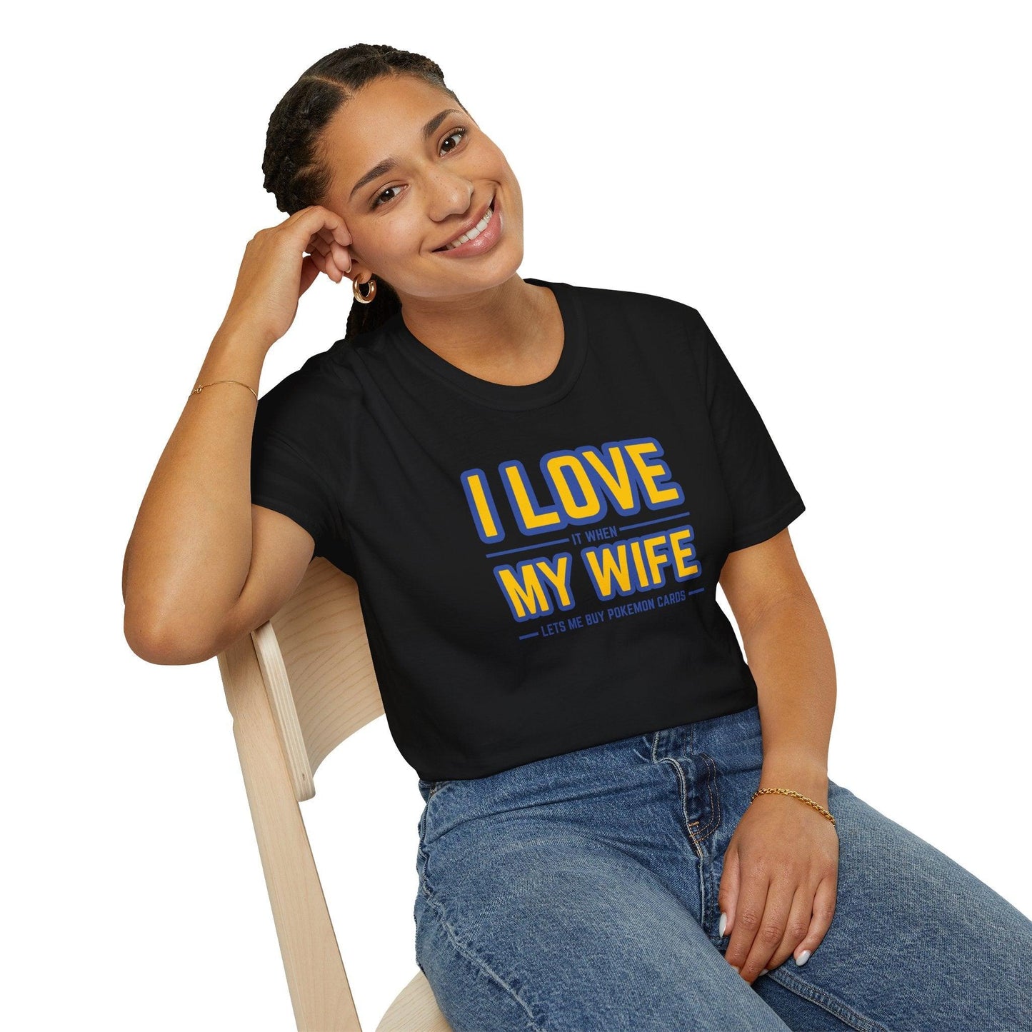 I Love It When My Wife Lets Me Buy Pokémon Cards Adults Unisex Tee - Jamie’s Trading Cards - JamiesTradingCards