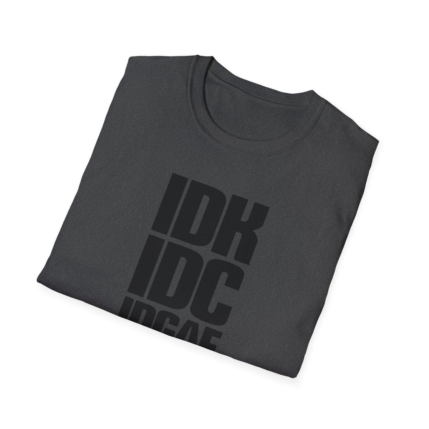 IDK IDC IDGAF Adults Unisex Tee - Jamie’s Trading Cards - JamiesTradingCards