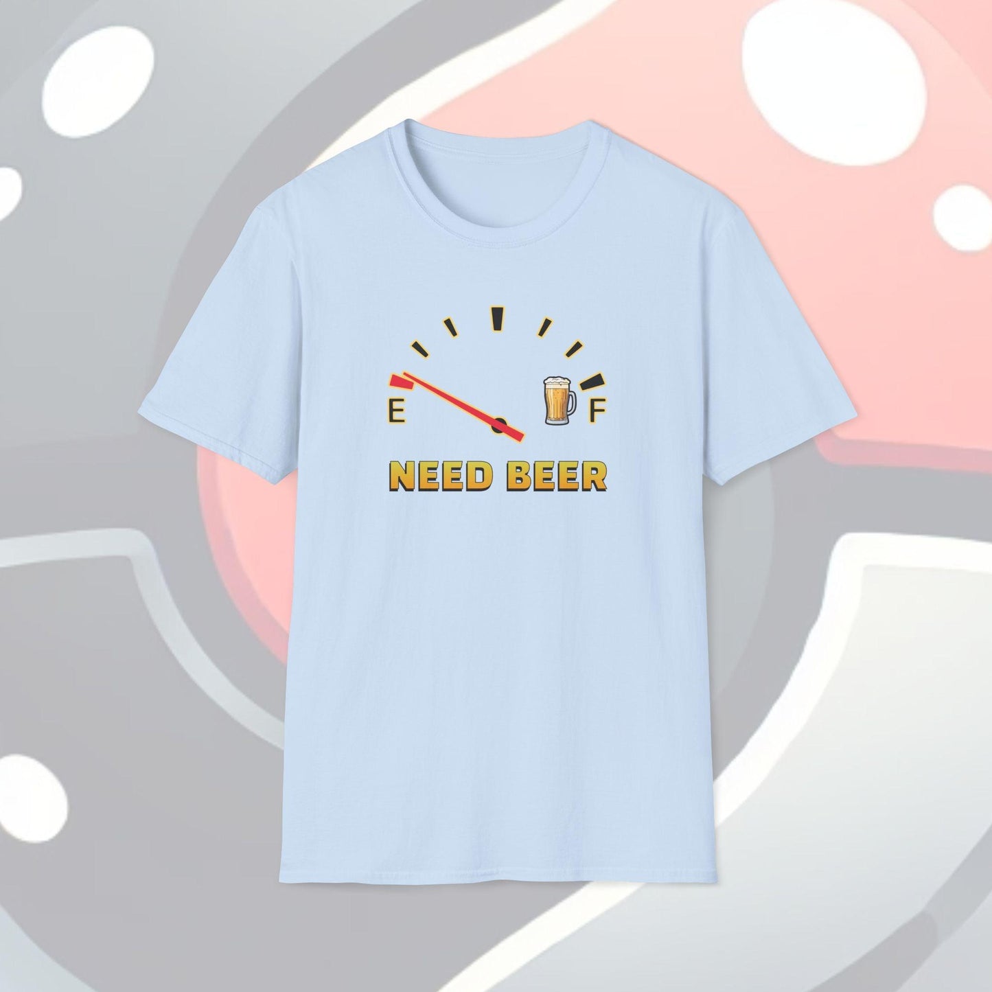Need Beer Adults Unisex Tee - Jamie's Trading Cards - JamiesTradingCards