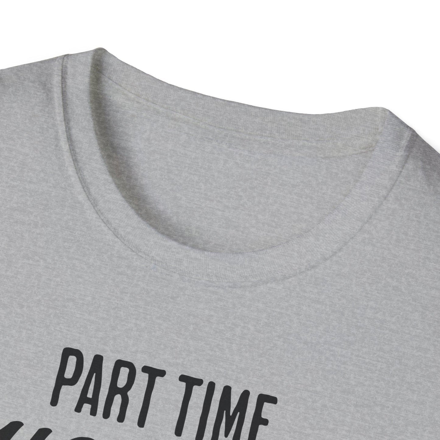 Part Time Hooker Adults Unisex Tee - Jamie's Trading Cards - JamiesTradingCards