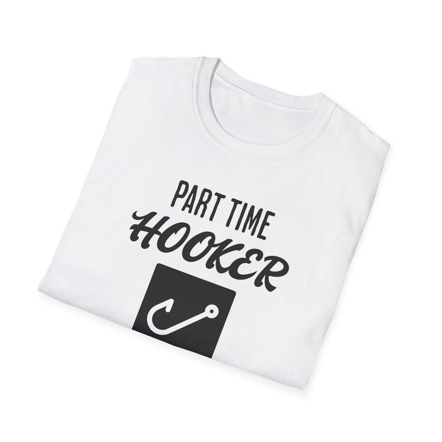 Part Time Hooker Adults Unisex Tee - Jamie's Trading Cards - JamiesTradingCards