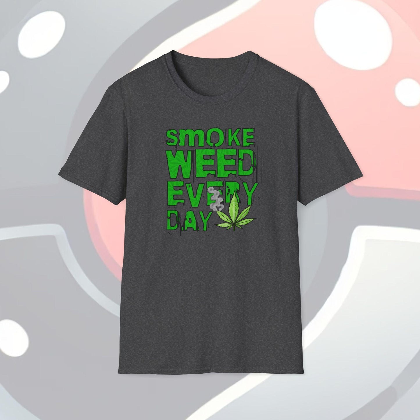Smoke Weed Everyday Adults Unisex Tee - Jamie's Trading Cards - JamiesTradingCards