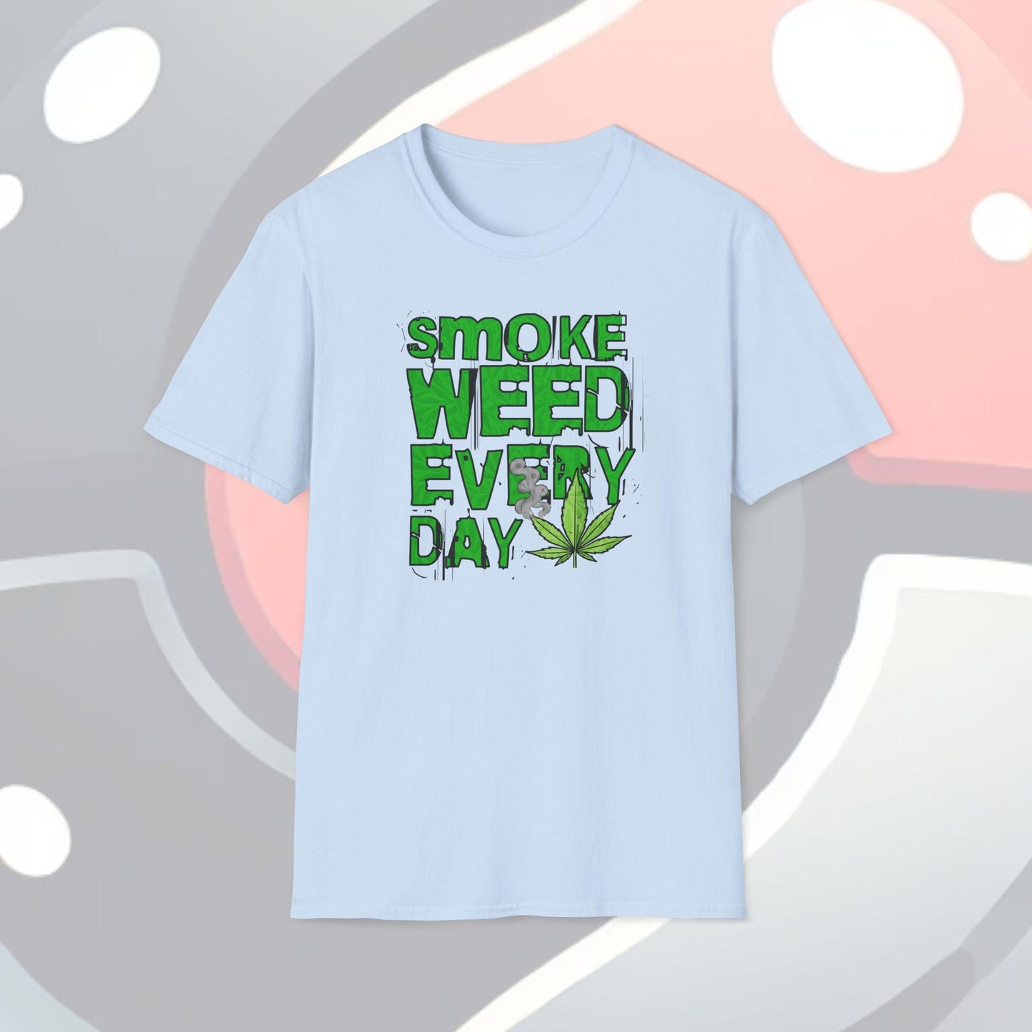 Smoke Weed Everyday Adults Unisex Tee - Jamie's Trading Cards - JamiesTradingCards
