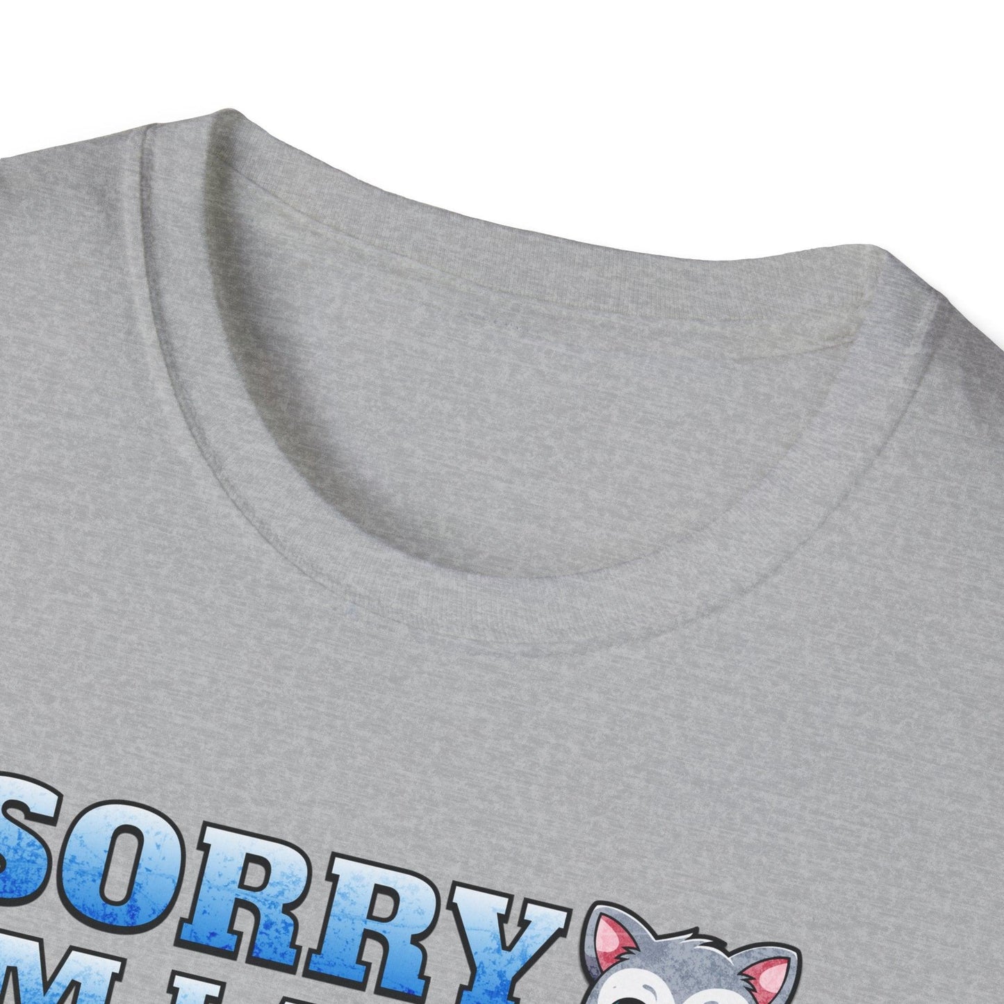 Sorry I'm Late I Saw A Cat Adults Unisex Tee - Jamie's Trading Cards - JamiesTradingCards