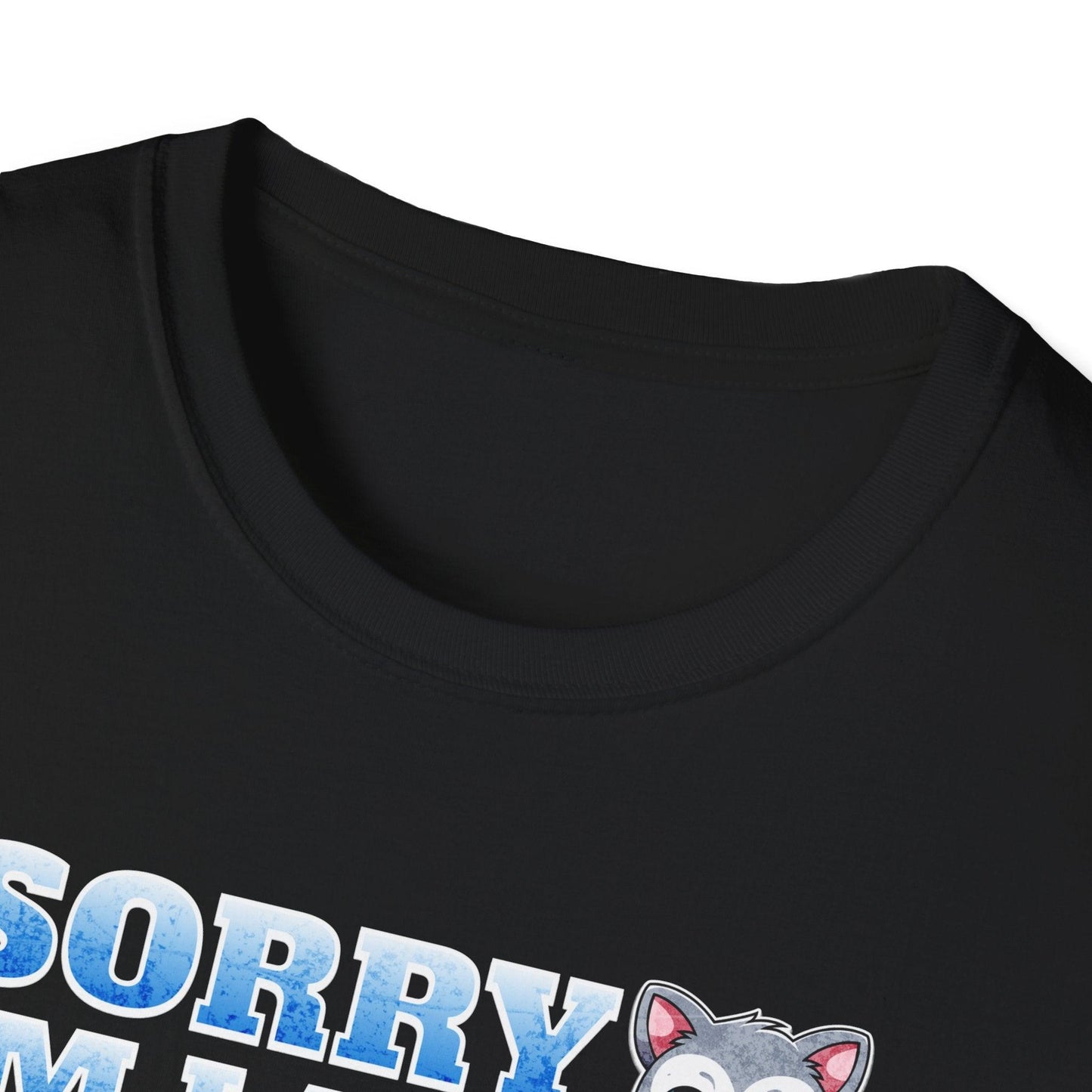 Sorry I'm Late I Saw A Cat Adults Unisex Tee - Jamie's Trading Cards - JamiesTradingCards