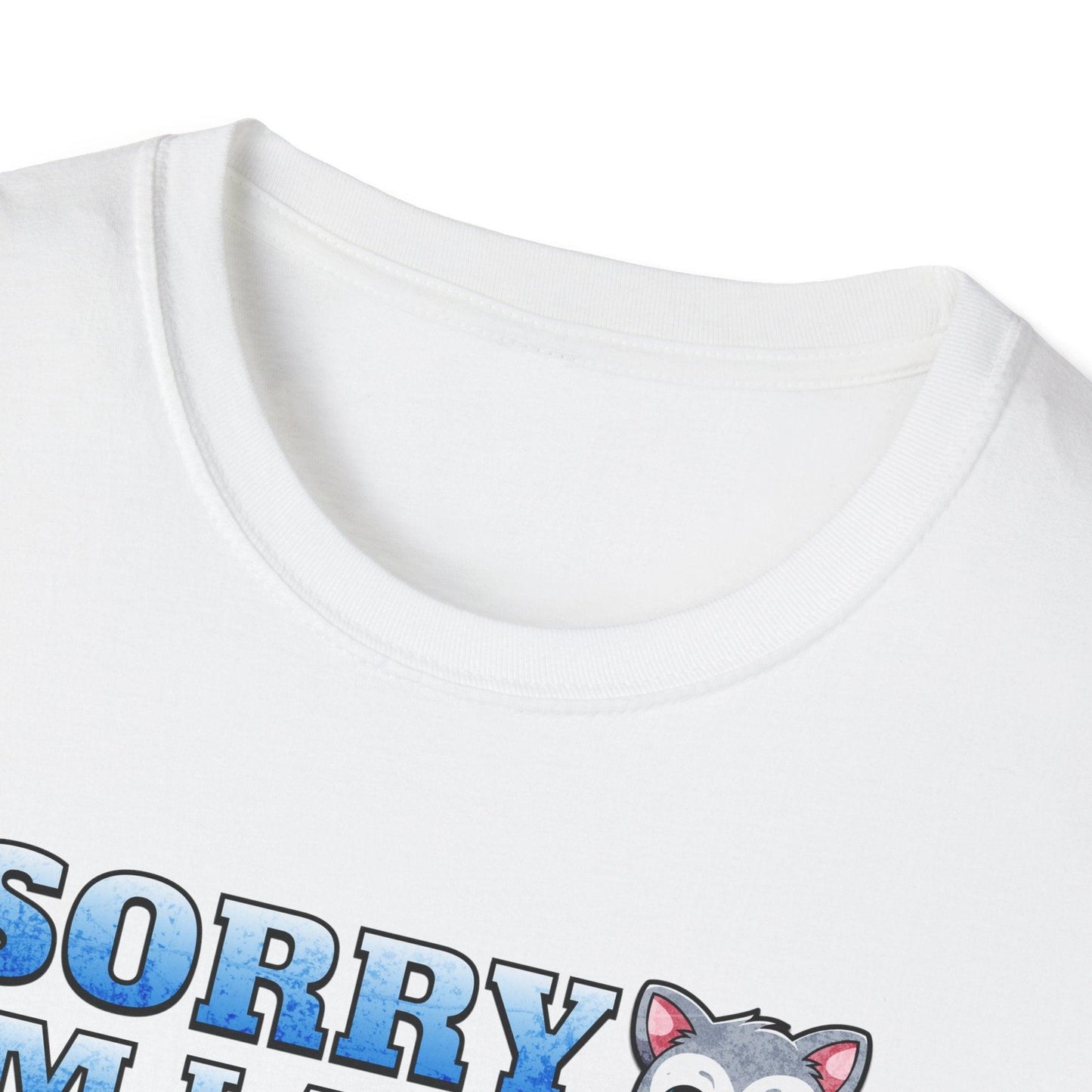 Sorry I'm Late I Saw A Cat Adults Unisex Tee - Jamie's Trading Cards - JamiesTradingCards