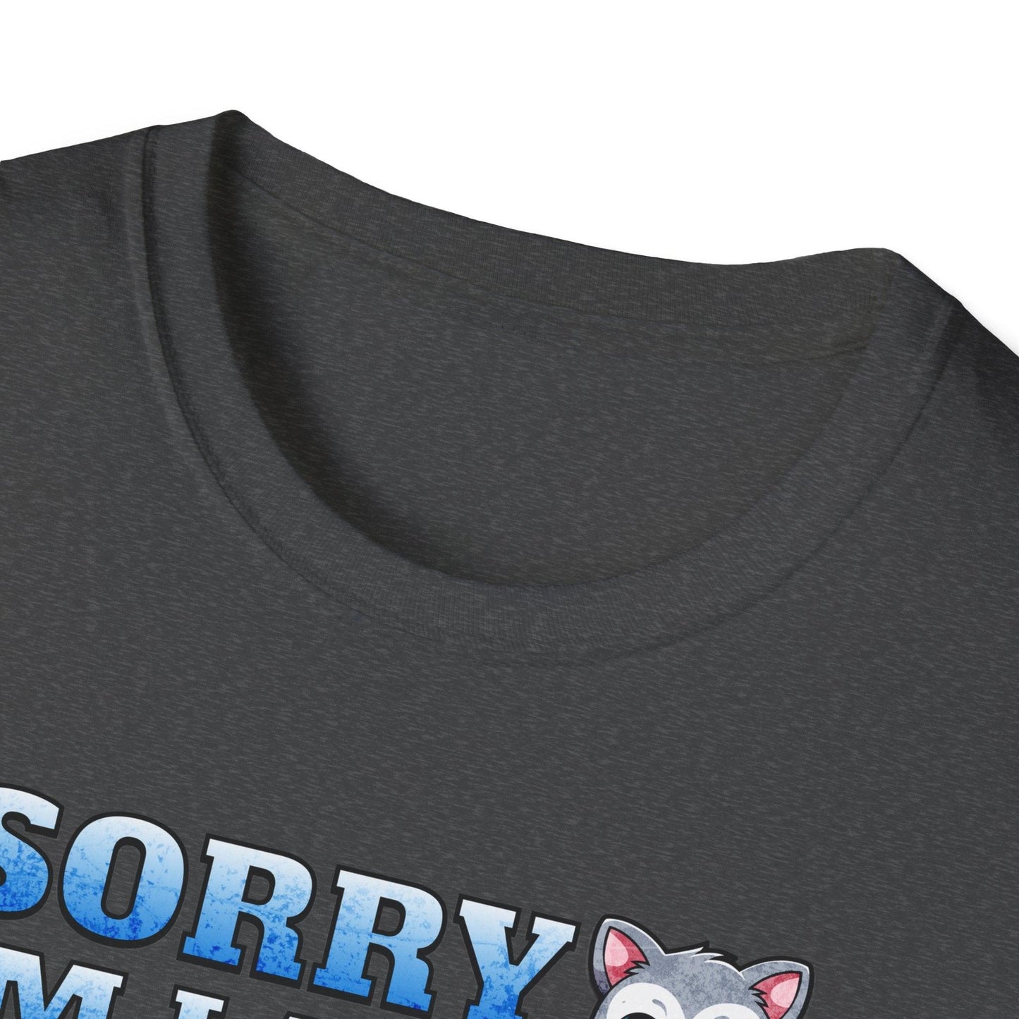 Sorry I'm Late I Saw A Cat Adults Unisex Tee - Jamie's Trading Cards - JamiesTradingCards