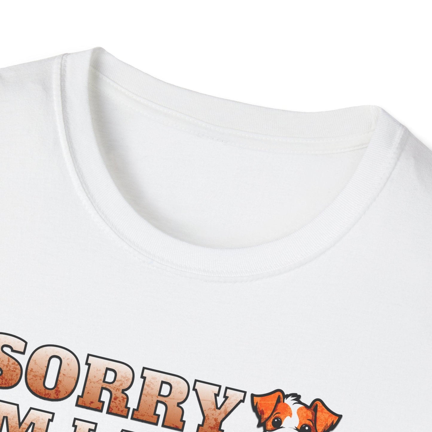 Sorry I'm Late I Saw A Dog Adults Unisex Tee - Jamie's Trading Cards - JamiesTradingCards