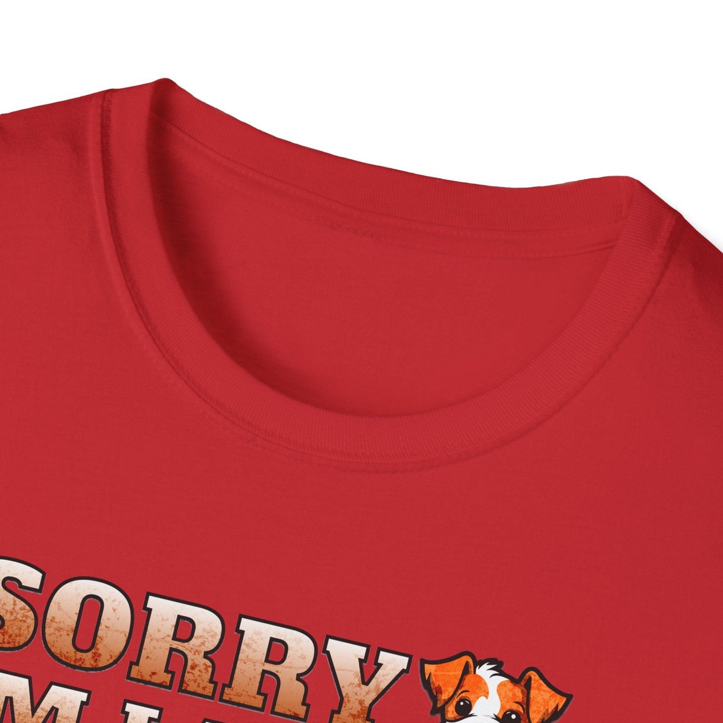 Sorry I'm Late I Saw A Dog Adults Unisex Tee - Jamie's Trading Cards - JamiesTradingCards