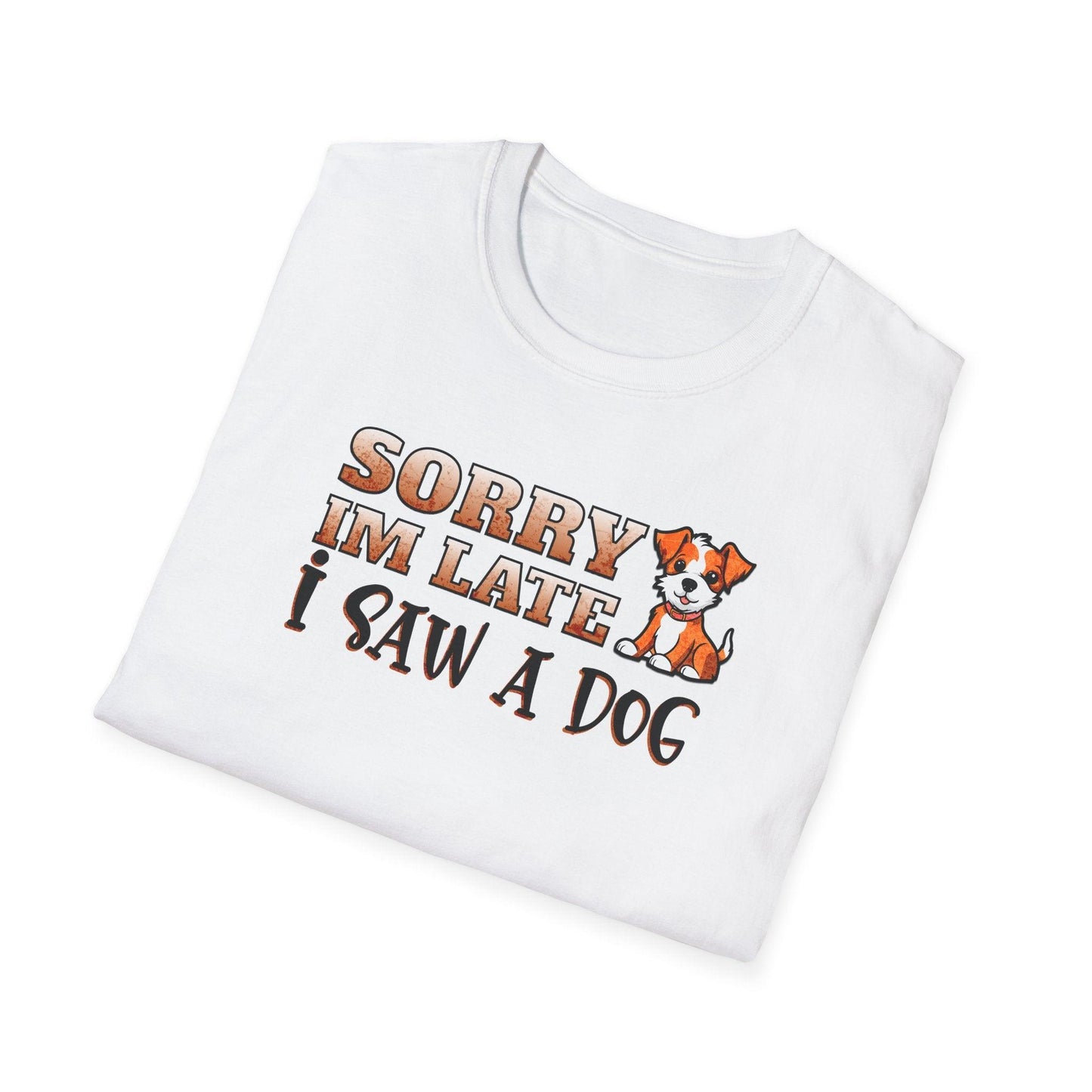 Sorry I'm Late I Saw A Dog Adults Unisex Tee - Jamie's Trading Cards - JamiesTradingCards