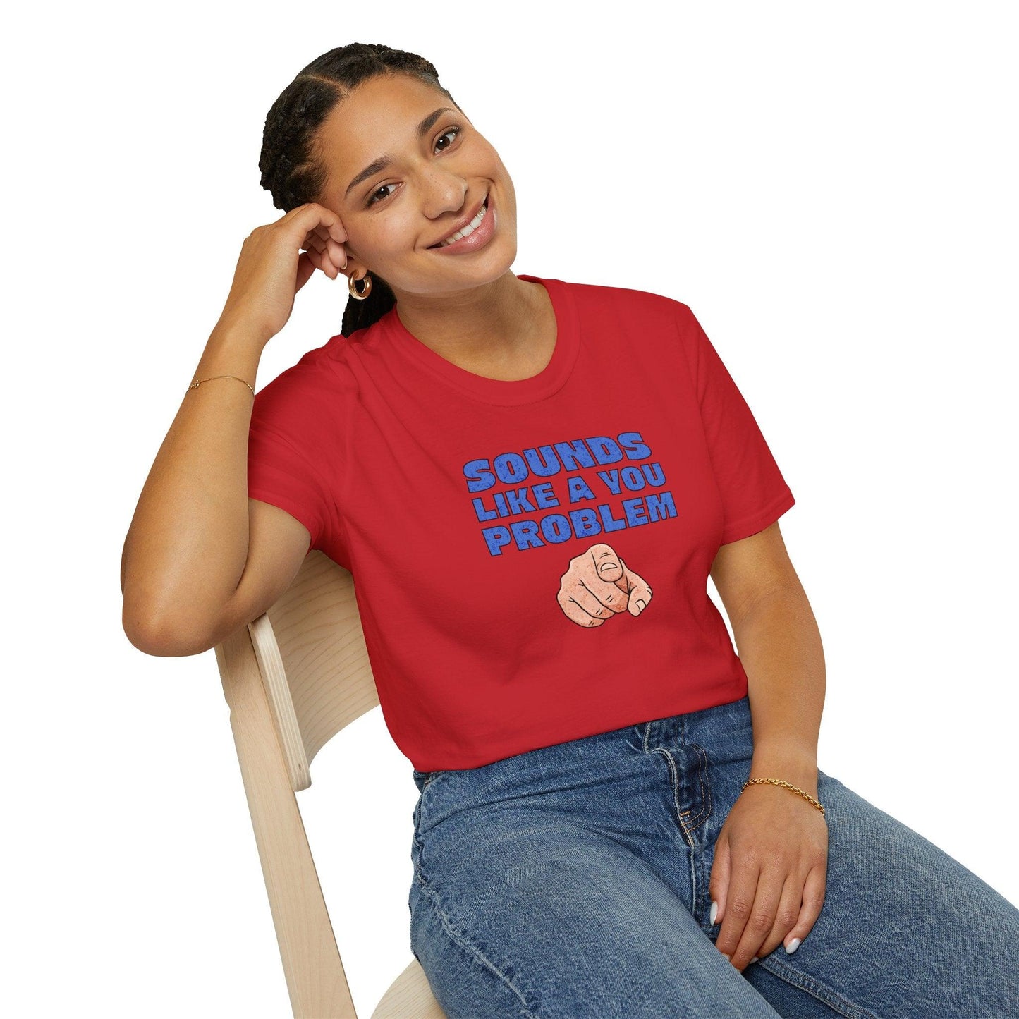 Sounds Like A You Problem Adults Unisex Tee - Jamie's Trading Cards - JamiesTradingCards