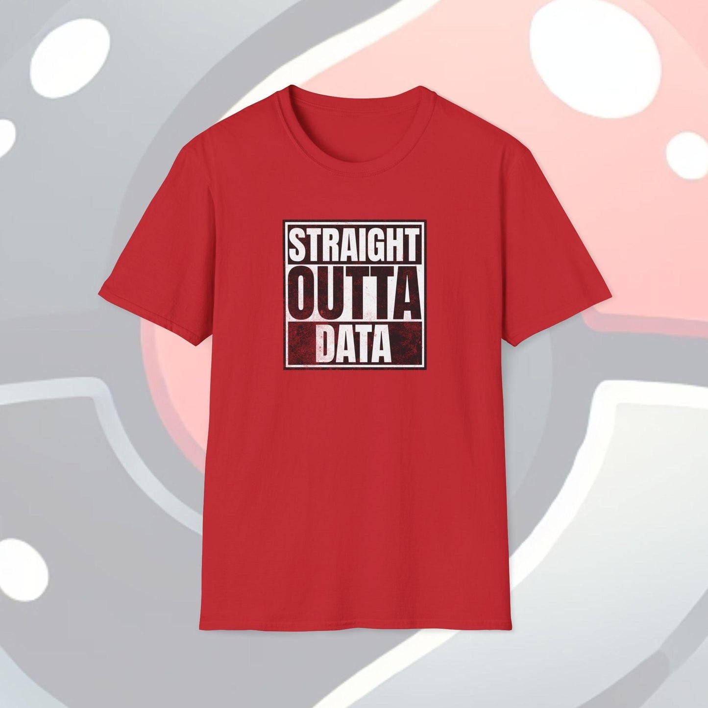 Straight Outta Data Adults Unisex Tee - Jamie’s Trading Cards - JamiesTradingCards