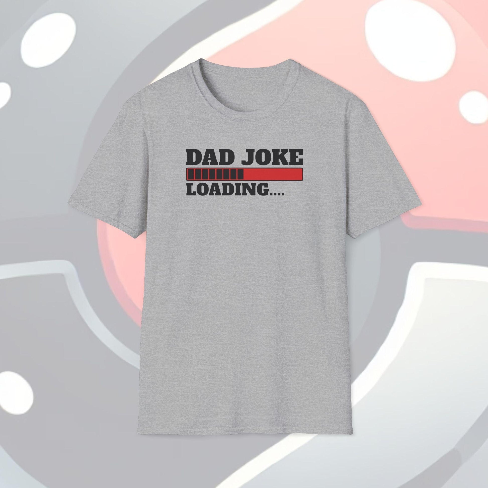 Dad Joke Loading Adults Unisex Tee - Jamie's Trading Cards - JamiesTradingCards
